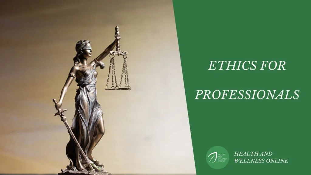 Ethics for Professionals is a OCDPB Approved course by Dr. Donna Poppendieck of Health & Wellness Online.