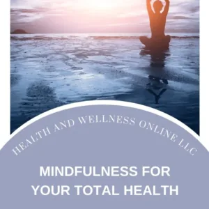 Mindfulness for Your Total Mental Health is a Course by Dr. Donna Poppendieck from Health and Wellness Online.